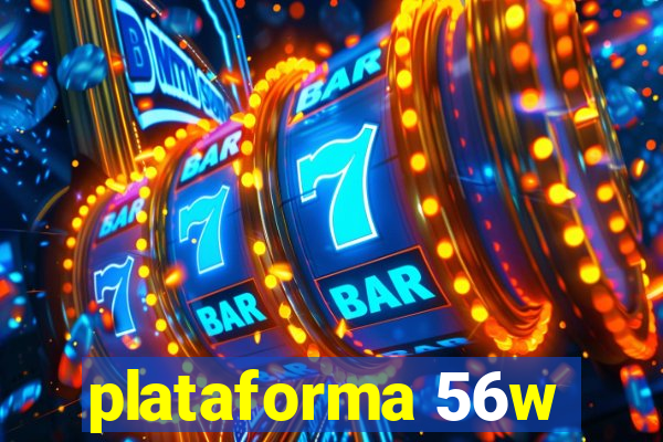 plataforma 56w